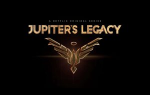 اولین تیزر Jupiter’s Legacy سریال ابرقهرمانی نتفلیکس منتشر شد