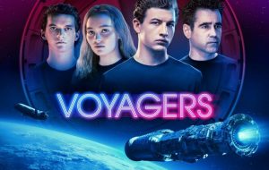 نقد فیلم Voyagers – داستان اخلاقی نامتعادل در فضا