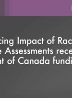 ارزیابی های نژاد و فرهنگ قبل از محکومیت ، بودجه دولت کانادا را دریافت می کند