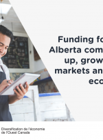 سرمایه گذاری های دولت کانادا شرکت های آلبرتا را قادر می سازد تا گسترش یافته و به بازارهای جدیدی برسند