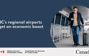 یازده فرودگاه منطقه ای در بریتیش کلمبیا تا 11.7 میلیون دلار برای حفظ ارتباطات و مشاغل منطقه ای دریافت می کنند