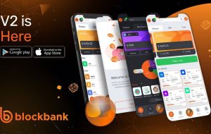 BlockBank به تازگی برنامه DeFi خود را راه اندازی کرده است، جایی که کاربران می توانند با یک “مشاور Robo” مجهز به هوش مصنوعی تعامل داشته باشند – بیانیه مطبوعاتی Bitcoin News