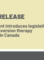 دولت قانونی را برای ممنوعیت شیوه های تبدیل درمانی در کانادا معرفی می کند