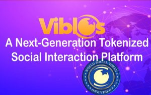 شبکه اجتماعی مبتنی بر بلاک چین Viblos نسخه بتا را در مارس 2022 راه اندازی می کند – بیانیه مطبوعاتی Bitcoin News شبکه اجتماعی مبتنی بر بلاک چین Viblos نسخه بتا را در مارس 2022 راه اندازی می کند – بیانیه مطبوعاتی Bitcoin News
