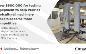 دولت کانادا در تجهیزات آزمایشی جدید برای تولید کنندگان و مبتکران در غرب کانادا سرمایه گذاری می کند
