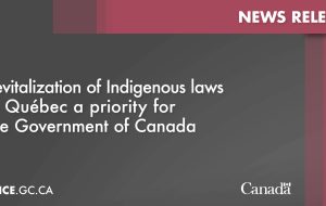 احیای قوانین بومی در کبک یک اولویت برای دولت کانادا است