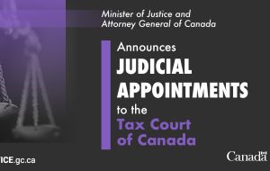 وزیر دادگستری و دادستان کل کانادا انتصابات قضایی خود را در دادگاه مالیاتی کانادا اعلام کرد.