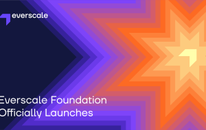 بنیاد Everscale رسما راه اندازی شد – انتشار مطبوعاتی بیت کوین نیوز