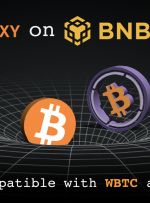 پروکسی BTC در زنجیره BNB فعال است و با WBTC و BTCB قابل همکاری است – انتشار مطبوعاتی Bitcoin News