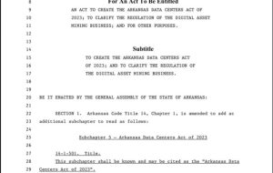 مجلس آرکانزاس و سنا لایحه حمایت از حق استخراج بیت کوین را تصویب کردند، برای تصویب به فرماندار می رود