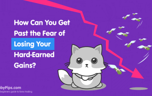 How Can You Get Past the Fear of Losing Your Hard-Earned Gains?