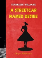 معرفی کتاب اتوبوسی به نام هوس (A Streetcar Named Desire) و اقتباس‌های آن