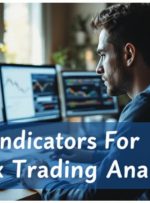 Using Indicators For Forex Trading Analysis