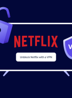 چگونه می توان نتفلیکس را با یک VPN انسداد کرد؟