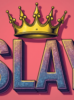 اسلی (Slay) کردن یعنی چه؟ چطور از این اصطلاح پرطرفدار استفاده کنیم؟ اسلی (Slay) کردن یعنی چه؟ چطور از این اصطلاح پرطرفدار استفاده کنیم؟